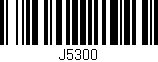 Código de barras (EAN, GTIN, SKU, ISBN): 'J5300'