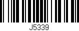 Código de barras (EAN, GTIN, SKU, ISBN): 'J5339'