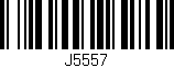 Código de barras (EAN, GTIN, SKU, ISBN): 'J5557'