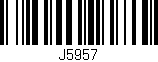 Código de barras (EAN, GTIN, SKU, ISBN): 'J5957'