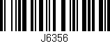 Código de barras (EAN, GTIN, SKU, ISBN): 'J6356'