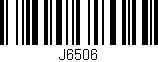Código de barras (EAN, GTIN, SKU, ISBN): 'J6506'