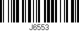 Código de barras (EAN, GTIN, SKU, ISBN): 'J6553'