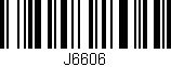 Código de barras (EAN, GTIN, SKU, ISBN): 'J6606'