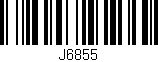 Código de barras (EAN, GTIN, SKU, ISBN): 'J6855'