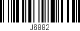Código de barras (EAN, GTIN, SKU, ISBN): 'J6882'