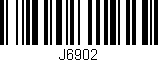 Código de barras (EAN, GTIN, SKU, ISBN): 'J6902'