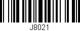 Código de barras (EAN, GTIN, SKU, ISBN): 'J8021'