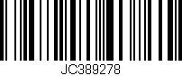 Código de barras (EAN, GTIN, SKU, ISBN): 'JC389278'