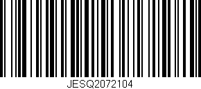Código de barras (EAN, GTIN, SKU, ISBN): 'JESQ2072104'
