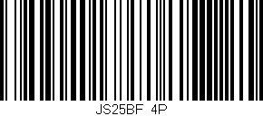 Código de barras (EAN, GTIN, SKU, ISBN): 'JS25BF/4P'