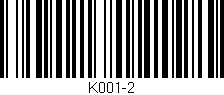 Código de barras (EAN, GTIN, SKU, ISBN): 'K001-2'