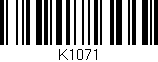 Código de barras (EAN, GTIN, SKU, ISBN): 'K1071'