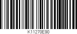 Código de barras (EAN, GTIN, SKU, ISBN): 'K11270E90'