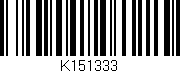Código de barras (EAN, GTIN, SKU, ISBN): 'K151333'