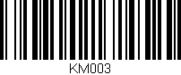 Código de barras (EAN, GTIN, SKU, ISBN): 'KM003'