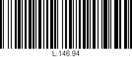 Código de barras (EAN, GTIN, SKU, ISBN): 'L.146.94'