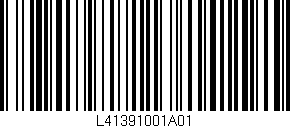 Código de barras (EAN, GTIN, SKU, ISBN): 'L41391001A01'