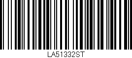 Código de barras (EAN, GTIN, SKU, ISBN): 'LA51332ST'