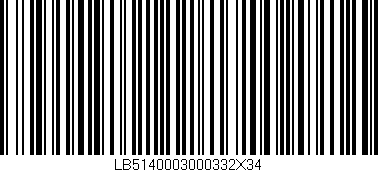 Código de barras (EAN, GTIN, SKU, ISBN): 'LB5140003000332X34'