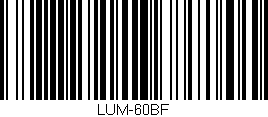 Código de barras (EAN, GTIN, SKU, ISBN): 'LUM-60BF'