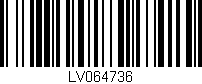 Código de barras (EAN, GTIN, SKU, ISBN): 'LV064736'