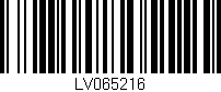Código de barras (EAN, GTIN, SKU, ISBN): 'LV065216'