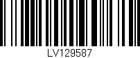 Código de barras (EAN, GTIN, SKU, ISBN): 'LV129587'