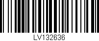 Código de barras (EAN, GTIN, SKU, ISBN): 'LV132636'