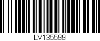 Código de barras (EAN, GTIN, SKU, ISBN): 'LV135599'