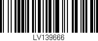 Código de barras (EAN, GTIN, SKU, ISBN): 'LV139666'