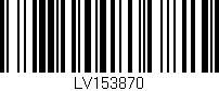 Código de barras (EAN, GTIN, SKU, ISBN): 'LV153870'