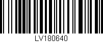 Código de barras (EAN, GTIN, SKU, ISBN): 'LV180640'