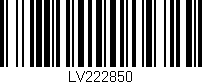 Código de barras (EAN, GTIN, SKU, ISBN): 'LV222850'