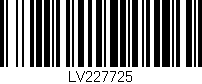 Código de barras (EAN, GTIN, SKU, ISBN): 'LV227725'