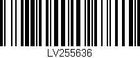 Código de barras (EAN, GTIN, SKU, ISBN): 'LV255636'
