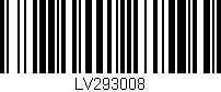 Código de barras (EAN, GTIN, SKU, ISBN): 'LV293008'