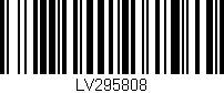 Código de barras (EAN, GTIN, SKU, ISBN): 'LV295808'