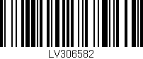 Código de barras (EAN, GTIN, SKU, ISBN): 'LV306582'