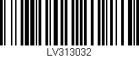Código de barras (EAN, GTIN, SKU, ISBN): 'LV313032'