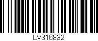 Código de barras (EAN, GTIN, SKU, ISBN): 'LV316832'