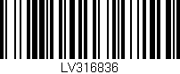 Código de barras (EAN, GTIN, SKU, ISBN): 'LV316836'
