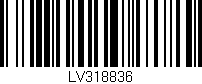 Código de barras (EAN, GTIN, SKU, ISBN): 'LV318836'