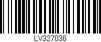 Código de barras (EAN, GTIN, SKU, ISBN): 'LV327036'