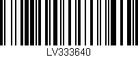 Código de barras (EAN, GTIN, SKU, ISBN): 'LV333640'