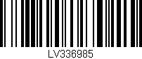 Código de barras (EAN, GTIN, SKU, ISBN): 'LV336985'