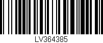 Código de barras (EAN, GTIN, SKU, ISBN): 'LV364385'