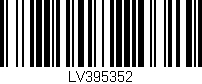 Código de barras (EAN, GTIN, SKU, ISBN): 'LV395352'