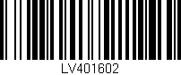 Código de barras (EAN, GTIN, SKU, ISBN): 'LV401602'