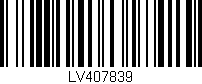 Código de barras (EAN, GTIN, SKU, ISBN): 'LV407839'